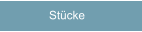 Stücke